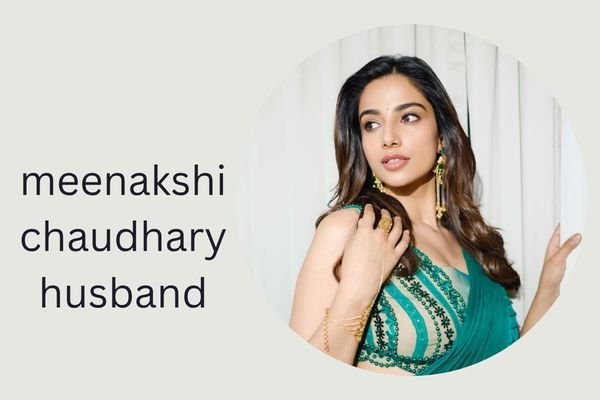 meenakshi chaudhary husband