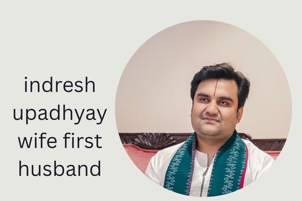 indresh upadhyay wife first husband