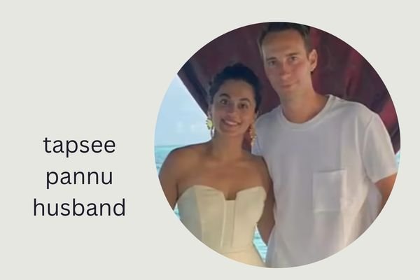 tapsee pannu husband
