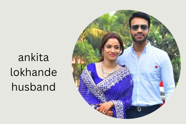 ankita lokhande husband