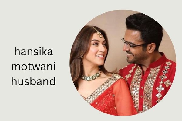 hansika motwani husband