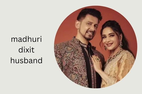 madhuri dixit husband
