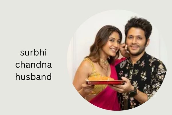 surbhi chandna husband