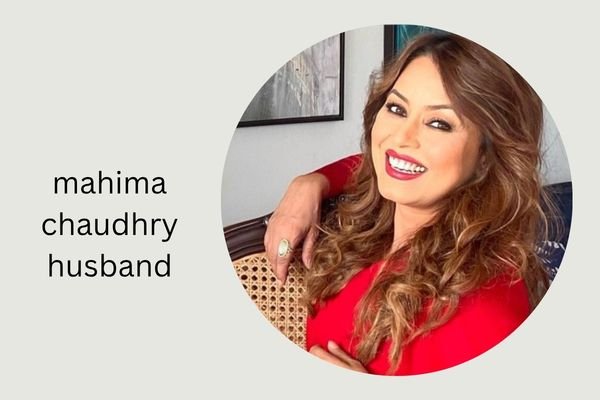 mahima chaudhry husband
