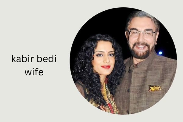 kabir bedi wife