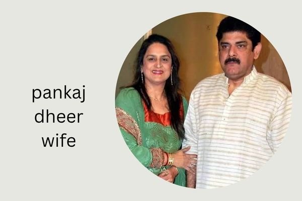 pankaj dheer wife