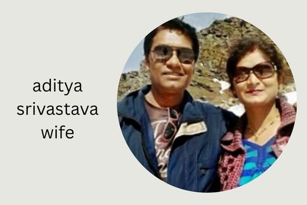 aditya srivastava wife