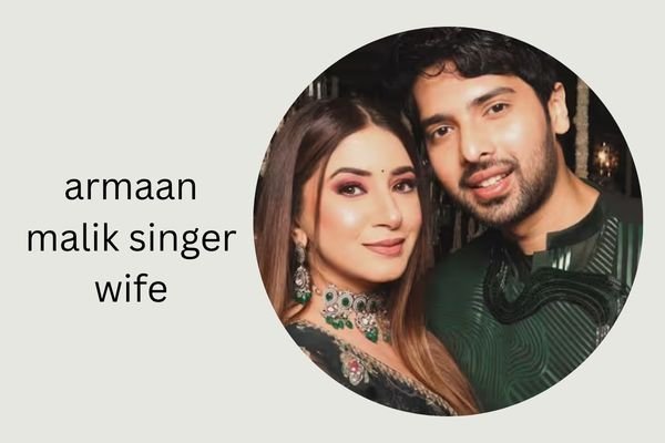 armaan malik singer wife