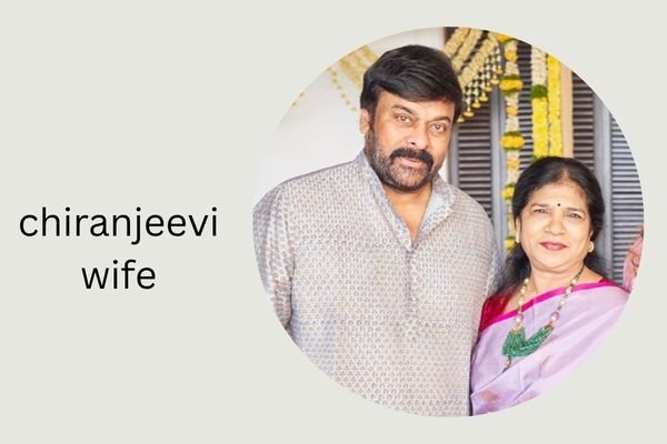 chiranjeevi wife