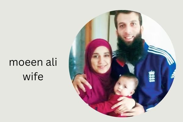 moeen ali wife