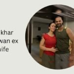 shikhar dhawan ex wife
