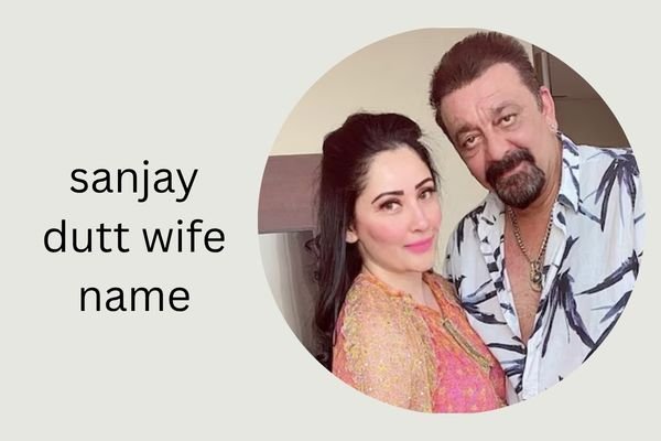 sanjay dutt wife name