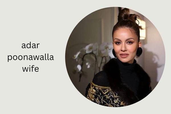 adar poonawalla wife
