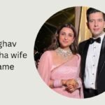 raghav chadha wife name