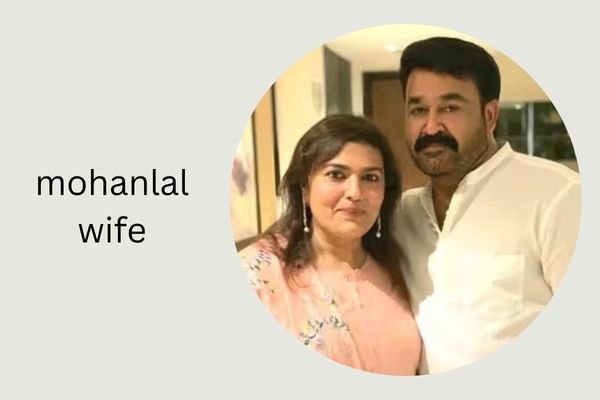 mohanlal wife