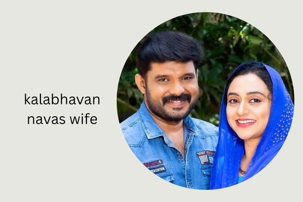 kalabhavan navas wife