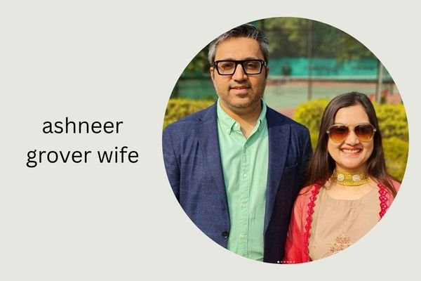 ashneer grover wife