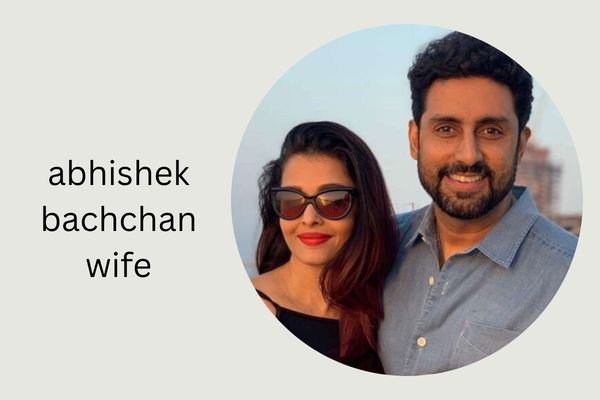 abhishek bachchan wife