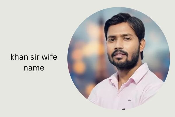 khan sir wife name