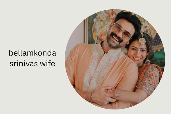 bellamkonda srinivas wife