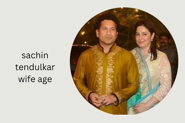 sachin tendulkar wife age