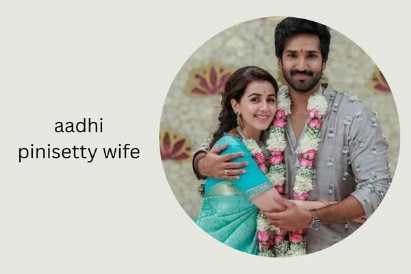 aadhi pinisetty wife